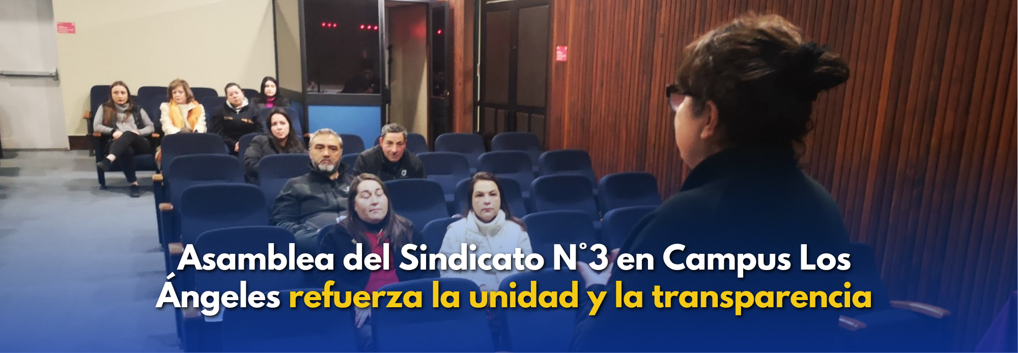 Asamblea del Sindicato N°3 en Campus Los Ángeles refuerza la unidad y la transparencia